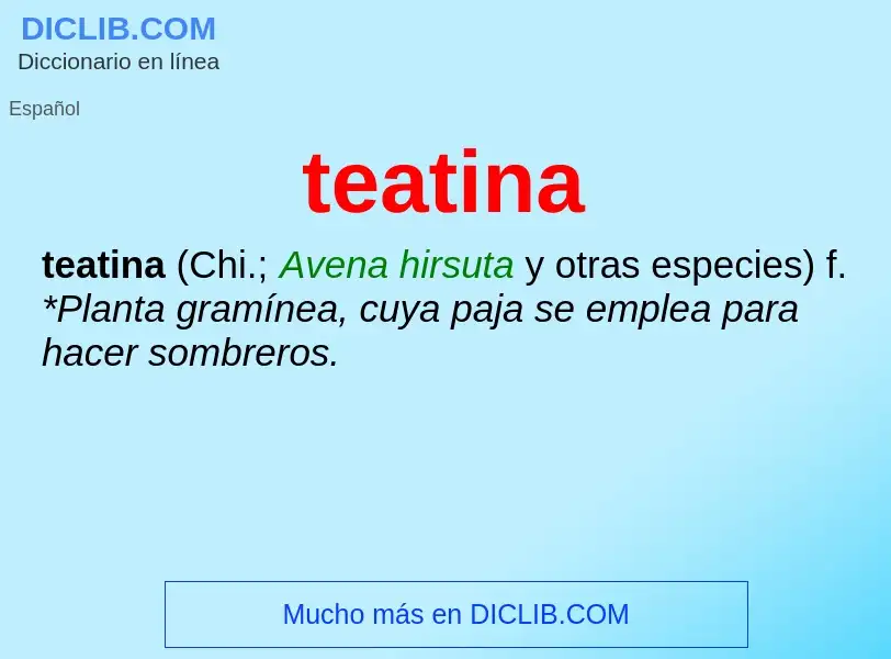 Was ist teatina - Definition