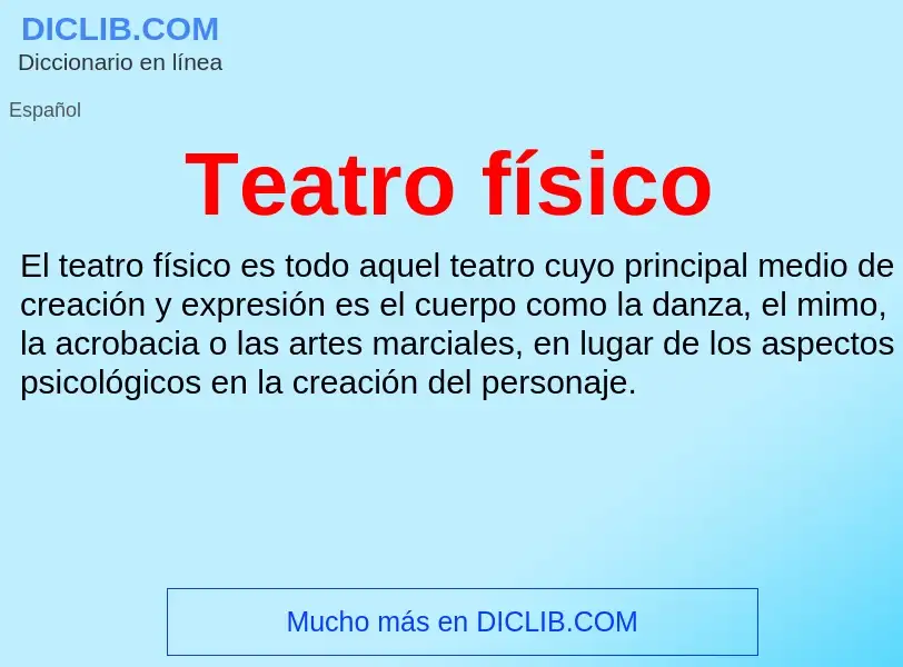 Что такое Teatro físico - определение