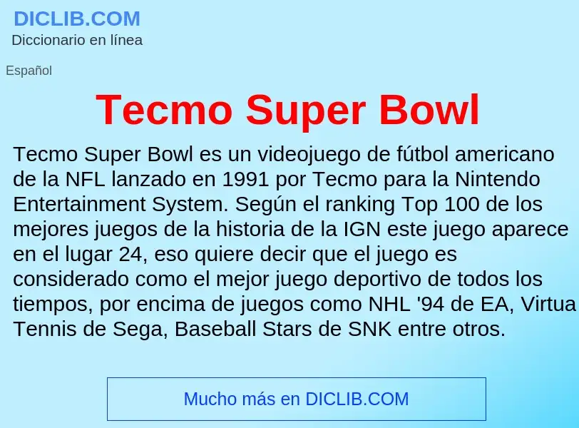 ¿Qué es Tecmo Super Bowl? - significado y definición