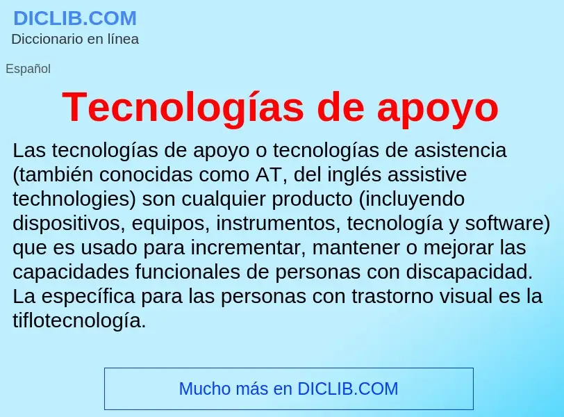 Wat is Tecnologías de apoyo - definition