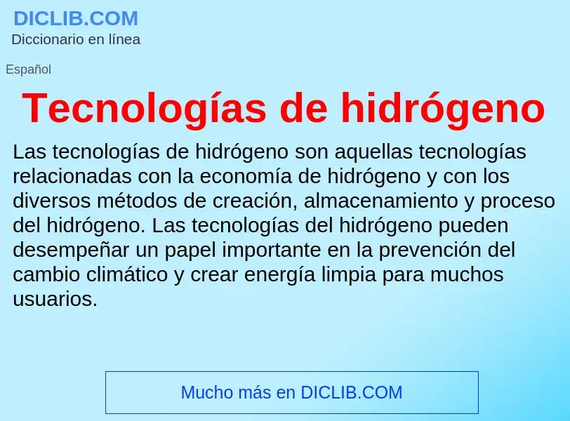 Что такое Tecnologías de hidrógeno - определение