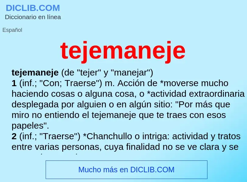 What is tejemaneje - definition