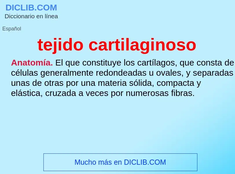 O que é tejido cartilaginoso - definição, significado, conceito