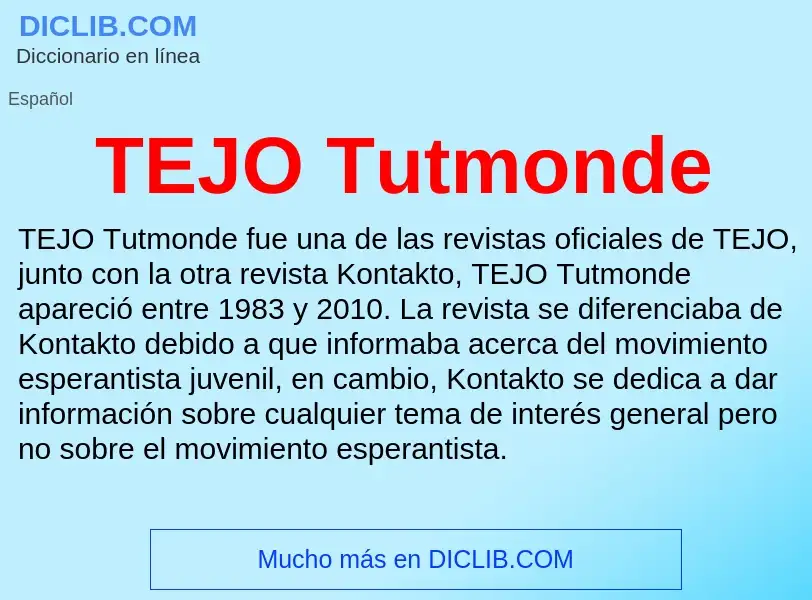 Wat is TEJO Tutmonde - definition