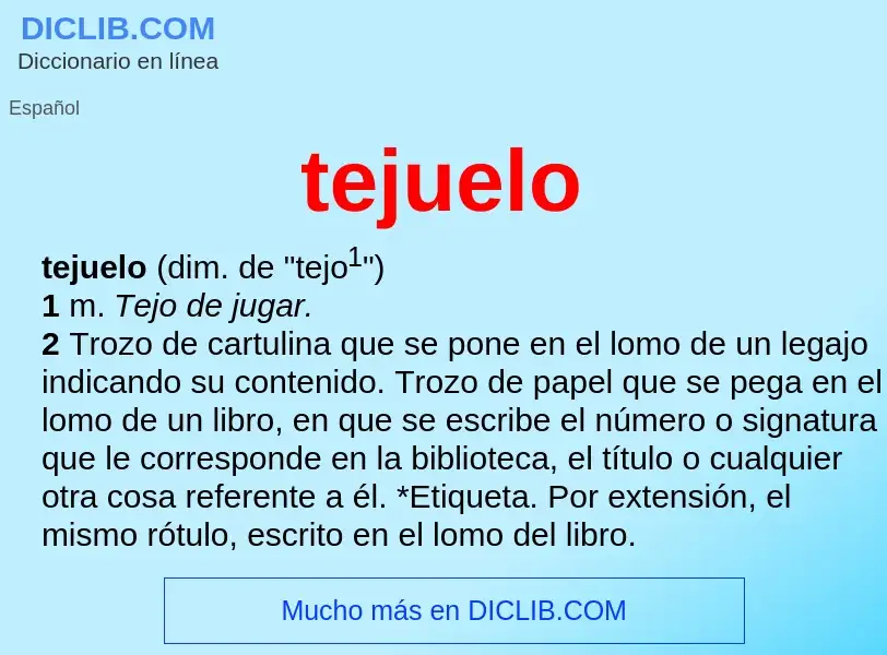 What is tejuelo - meaning and definition