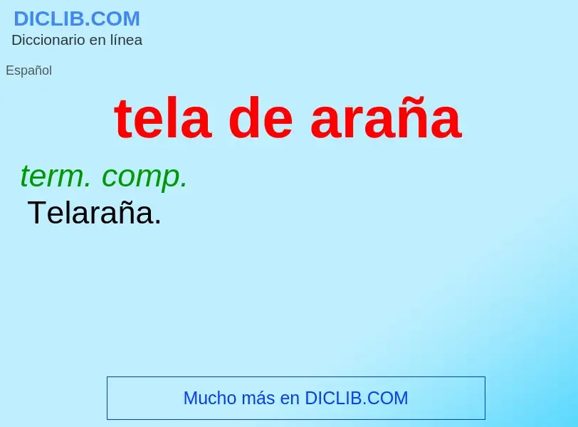 O que é tela de araña - definição, significado, conceito