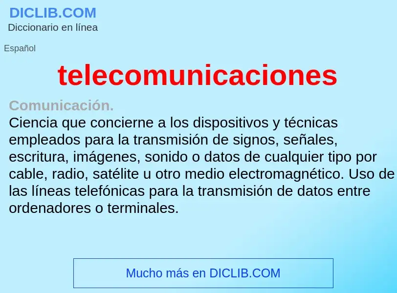 What is telecomunicaciones - meaning and definition