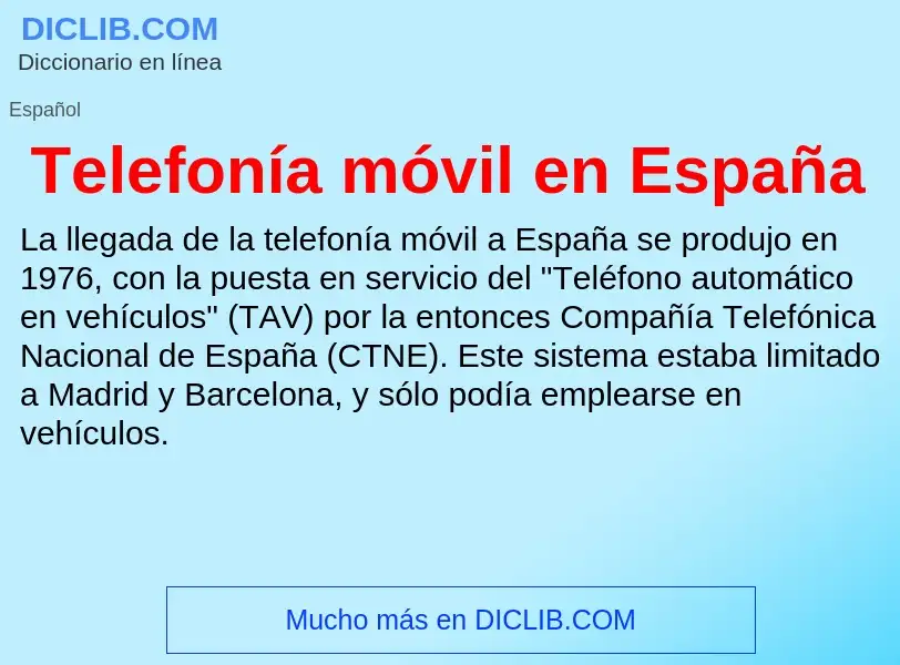 ¿Qué es Telefonía móvil en España? - significado y definición