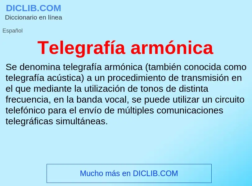 Was ist Telegrafía armónica - Definition