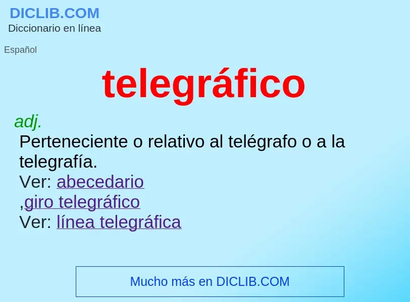 Что такое telegráfico - определение