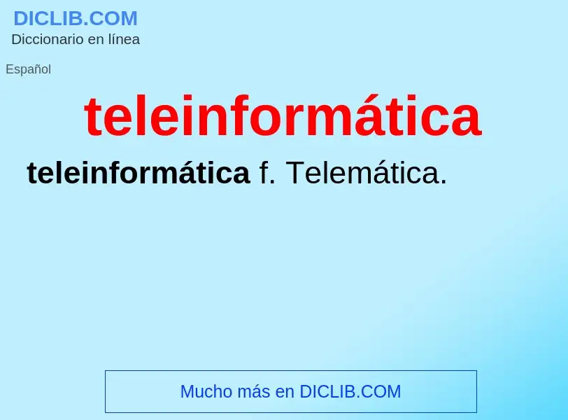 Что такое teleinformática - определение