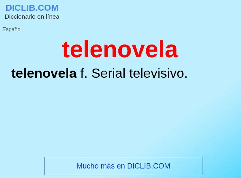 Что такое telenovela - определение