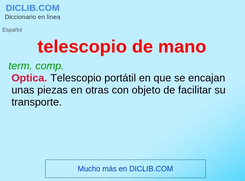 ¿Qué es telescopio de mano? - significado y definición