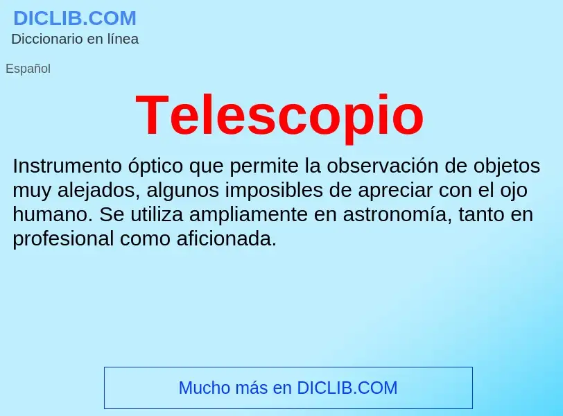 ¿Qué es Telescopio? - significado y definición