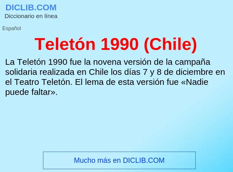 ¿Qué es Teletón 1990 (Chile)? - significado y definición