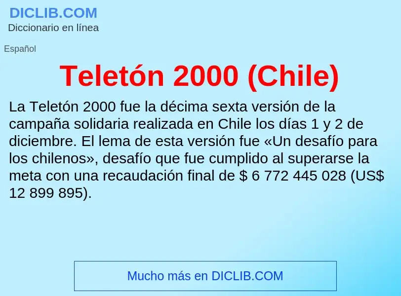 ¿Qué es Teletón 2000 (Chile)? - significado y definición