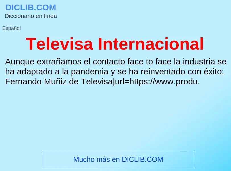 ¿Qué es Televisa Internacional? - significado y definición