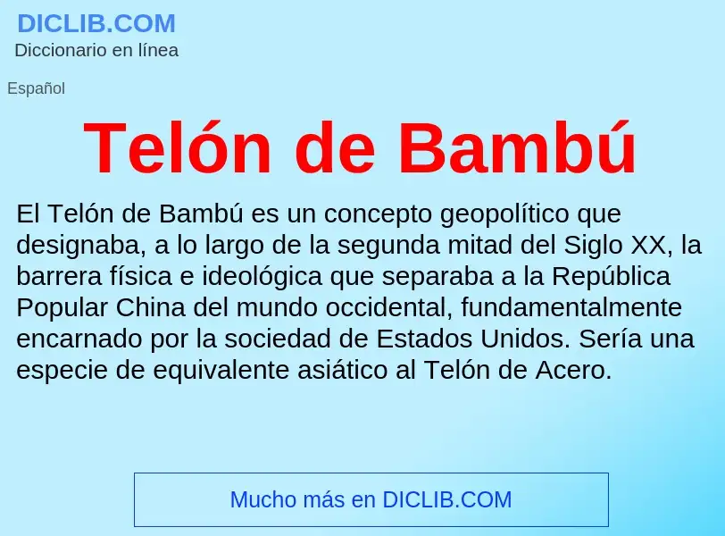 Что такое Telón de Bambú - определение