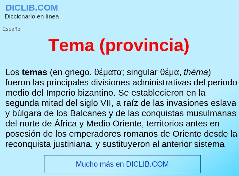 ¿Qué es Tema (provincia)? - significado y definición