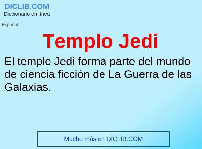 ¿Qué es Templo Jedi? - significado y definición