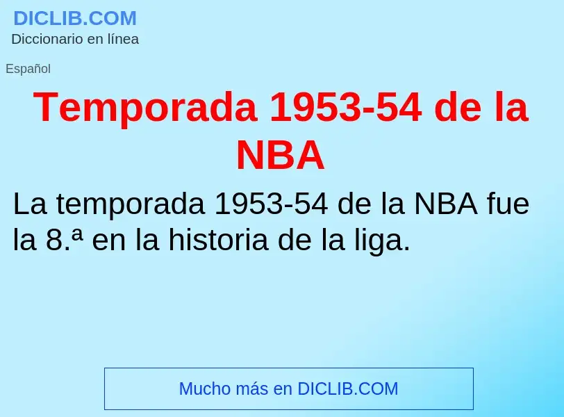 Qu'est-ce que Temporada 1953-54 de la NBA - définition