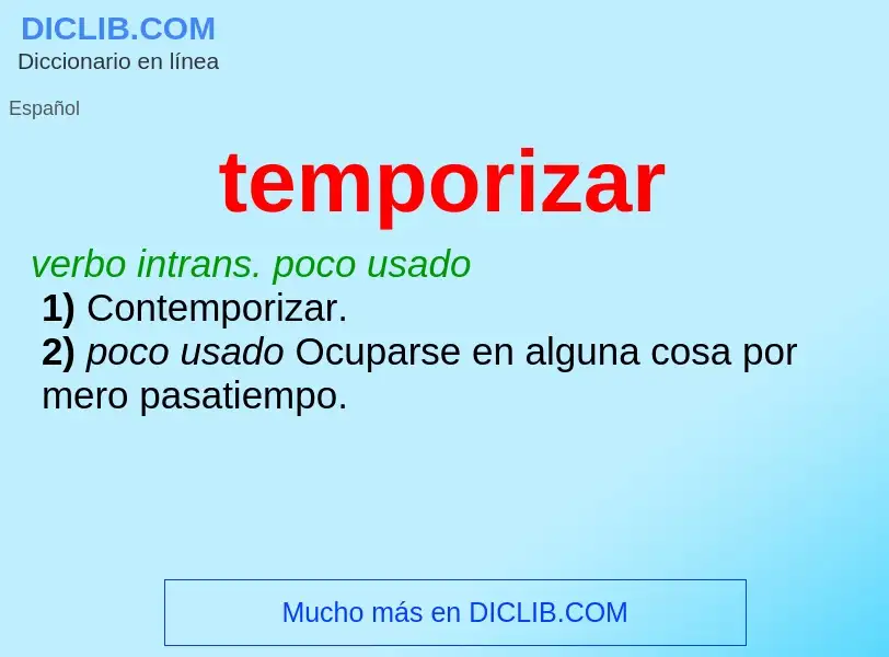 What is temporizar - definition