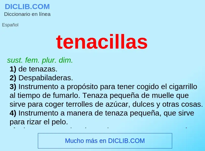 Was ist tenacillas - Definition