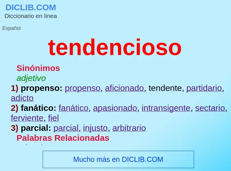 What is tendencioso - definition