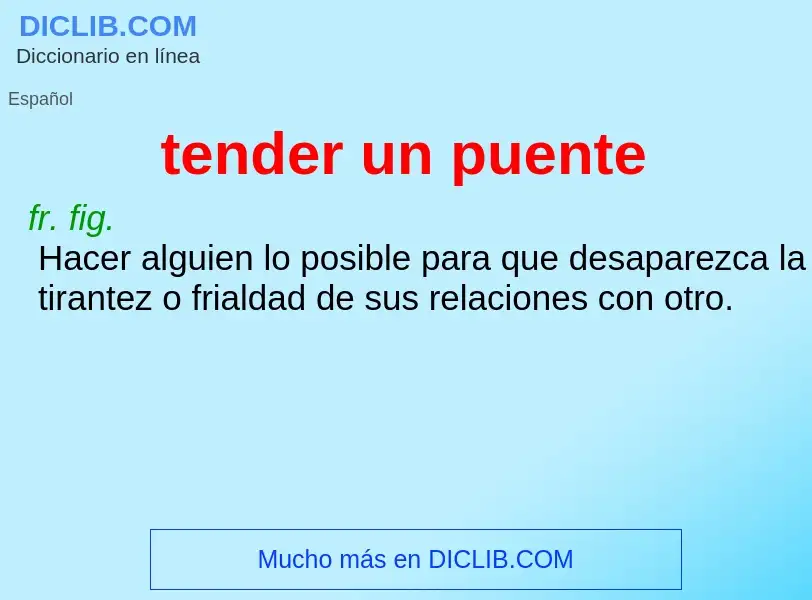 What is tender un puente - definition