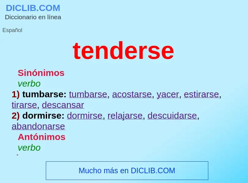 O que é tenderse - definição, significado, conceito