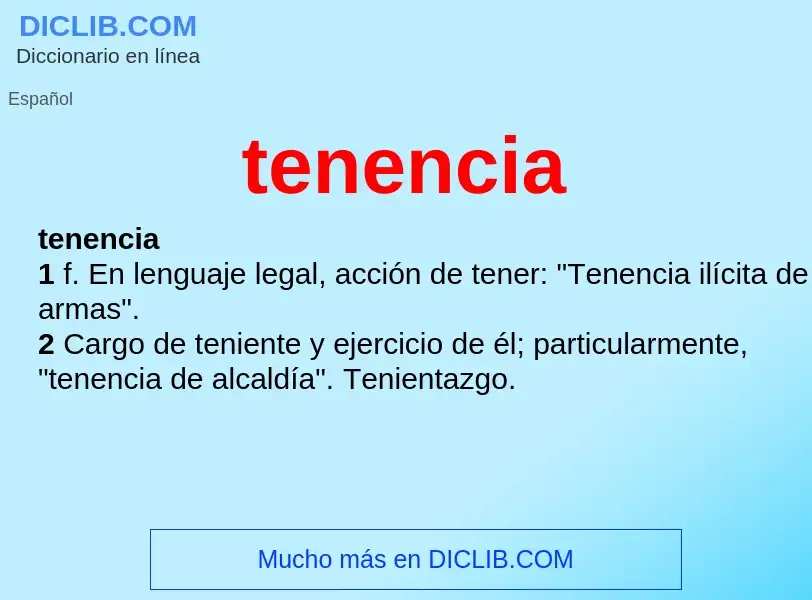 What is tenencia - meaning and definition