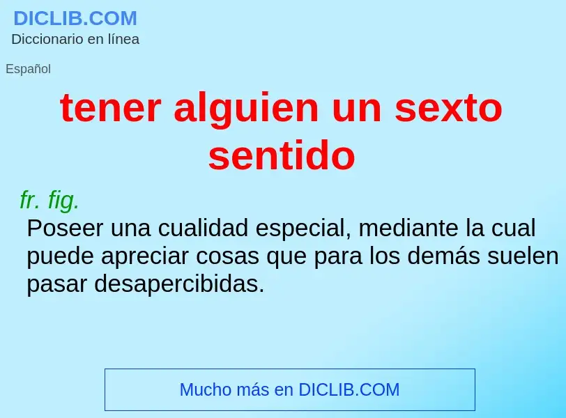 ¿Qué es tener alguien un sexto sentido? - significado y definición