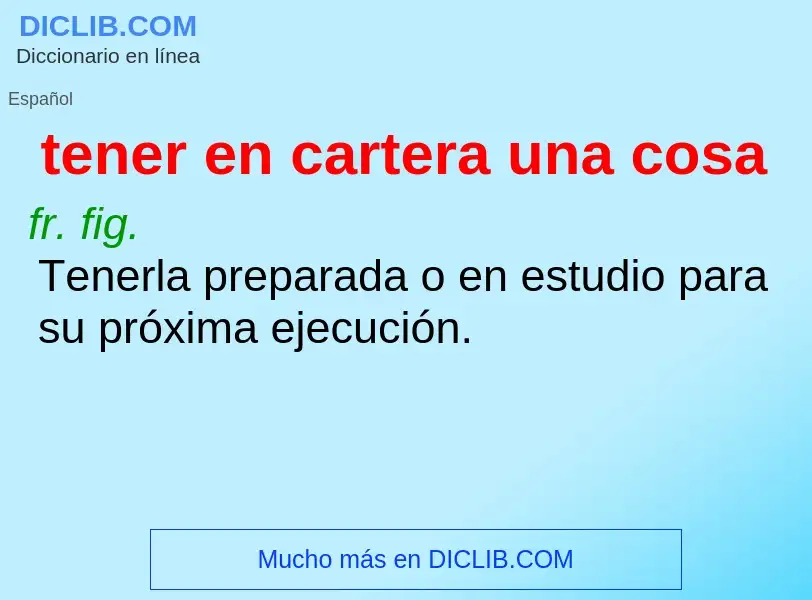 Wat is tener en cartera una cosa - definition