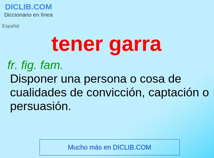 ¿Qué es tener garra? - significado y definición