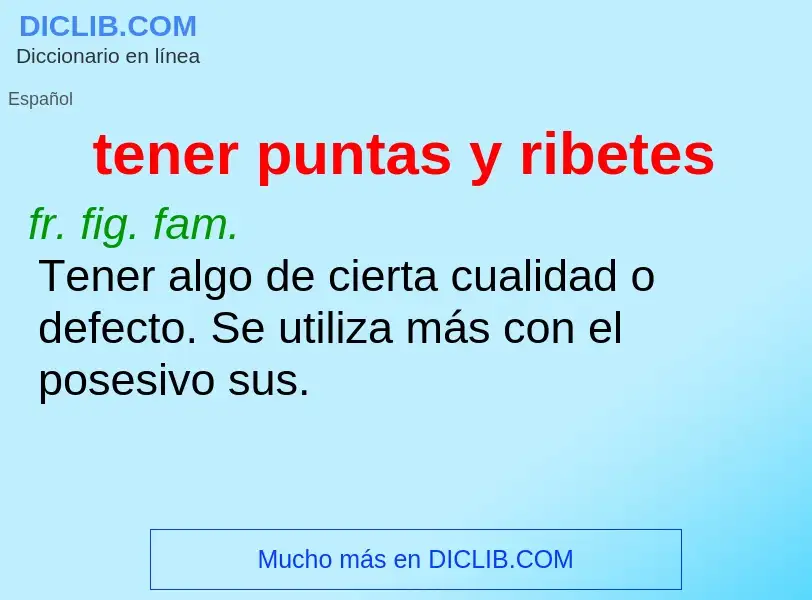 Wat is tener puntas y ribetes - definition