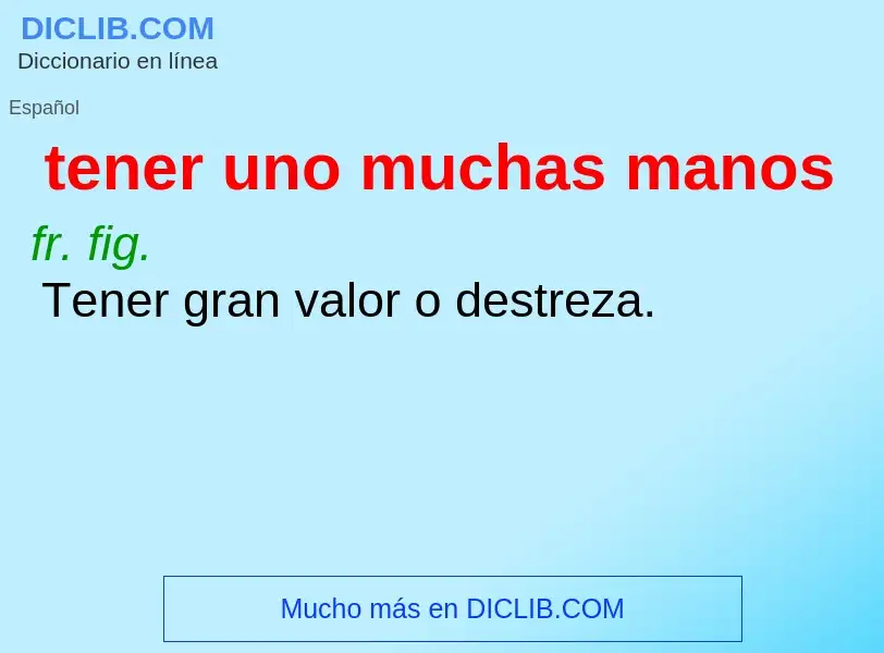 Was ist tener uno muchas manos - Definition