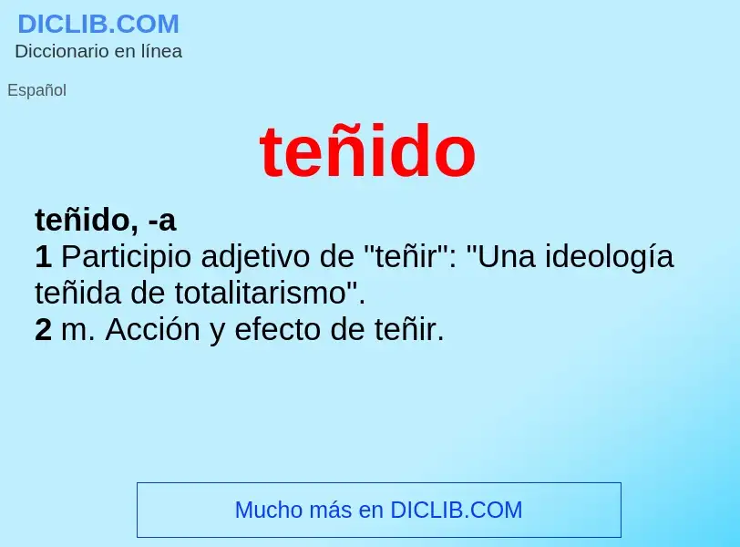 Was ist teñido - Definition