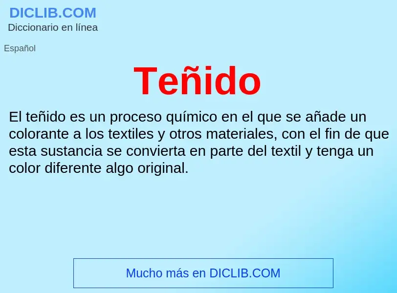 O que é Teñido - definição, significado, conceito