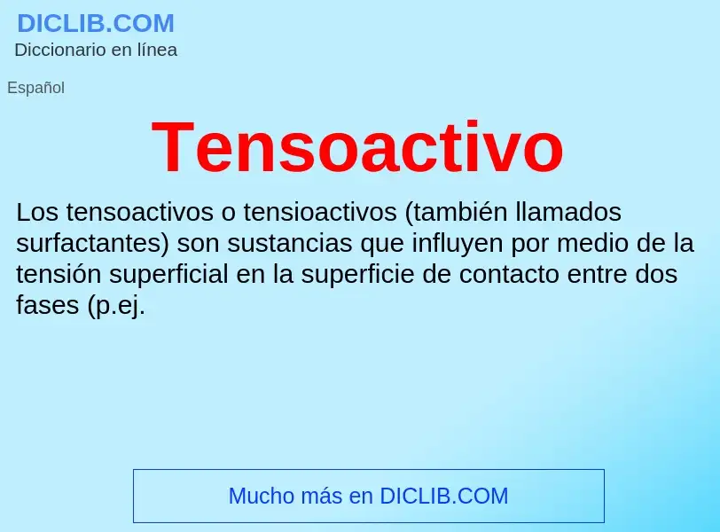 ¿Qué es Tensoactivo? - significado y definición