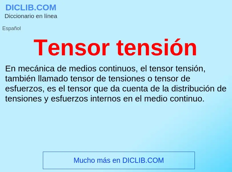 Что такое Tensor tensión - определение