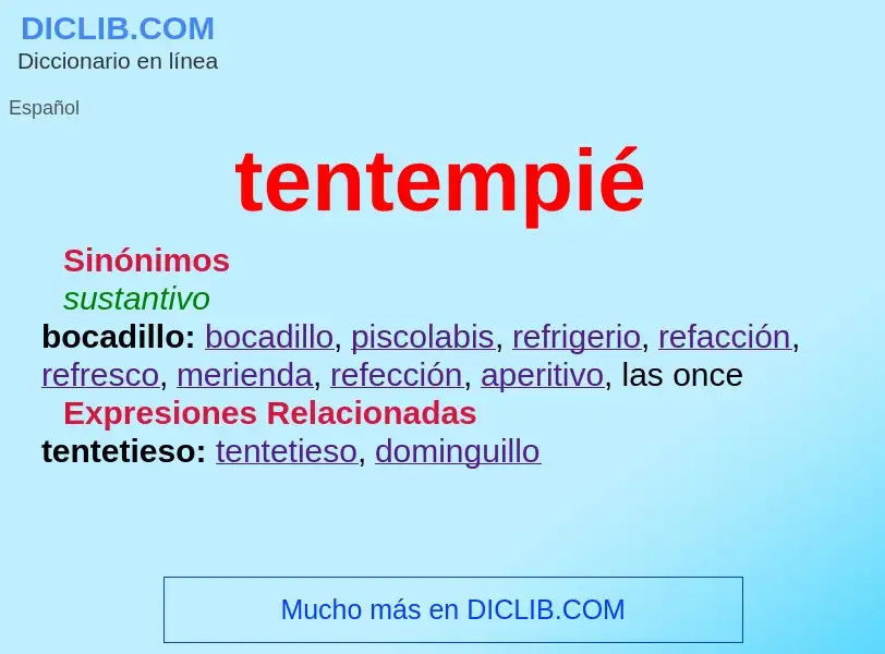 O que é tentempié - definição, significado, conceito