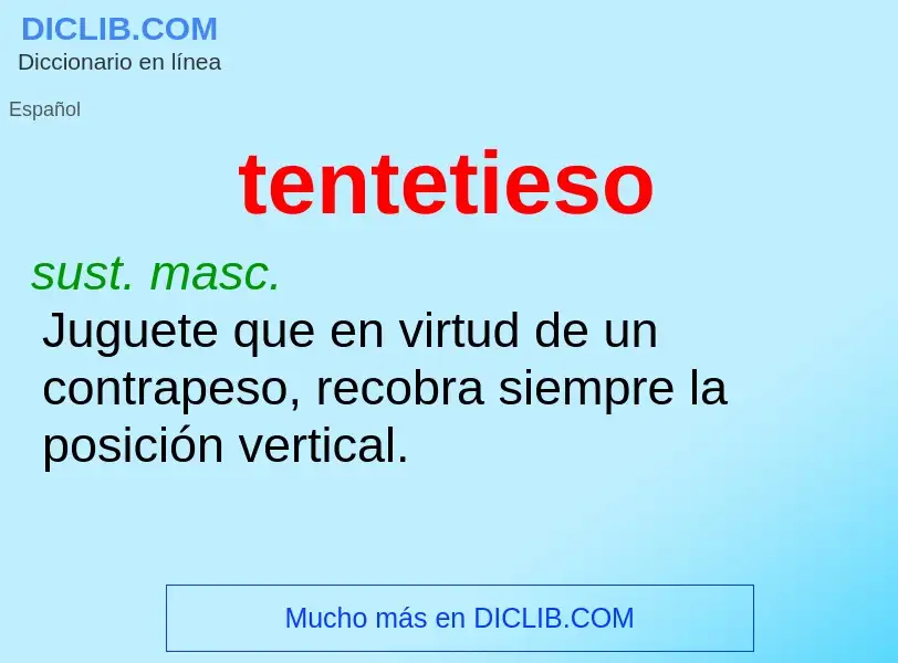 ¿Qué es tentetieso? - significado y definición