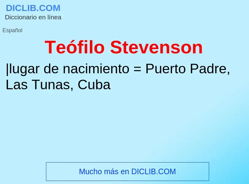 Wat is Teófilo Stevenson - definition