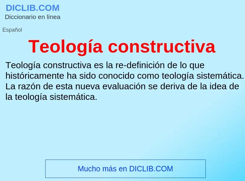 Что такое Teología constructiva - определение