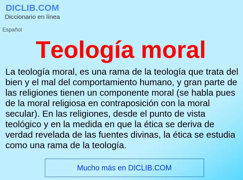 Che cos'è Teología moral - definizione