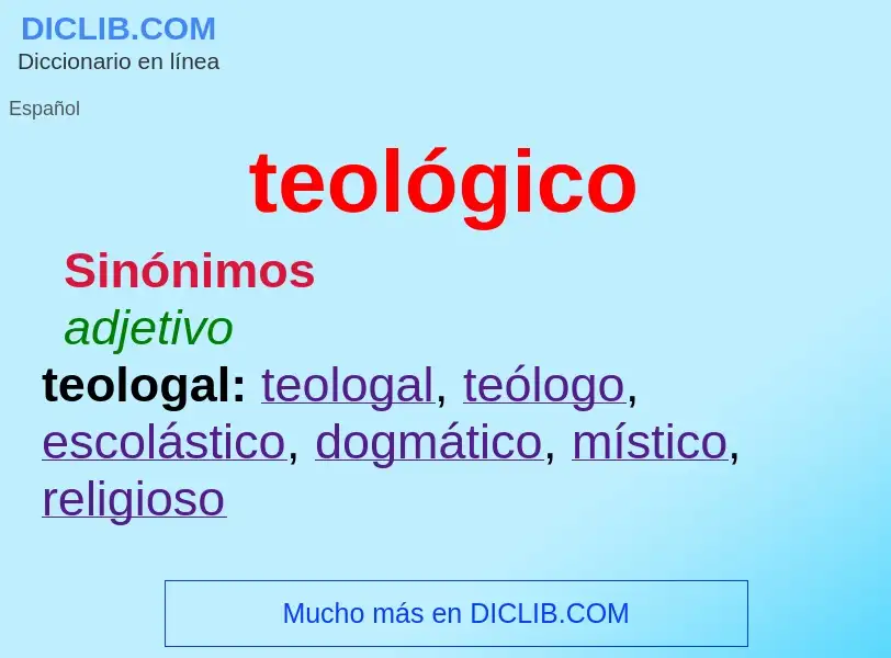 What is teológico - meaning and definition