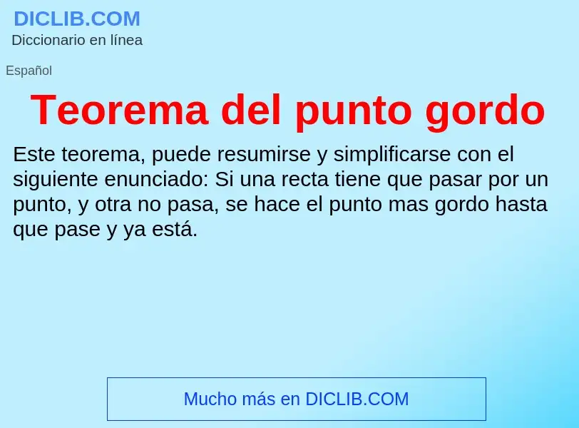 ¿Qué es Teorema del punto gordo? - significado y definición