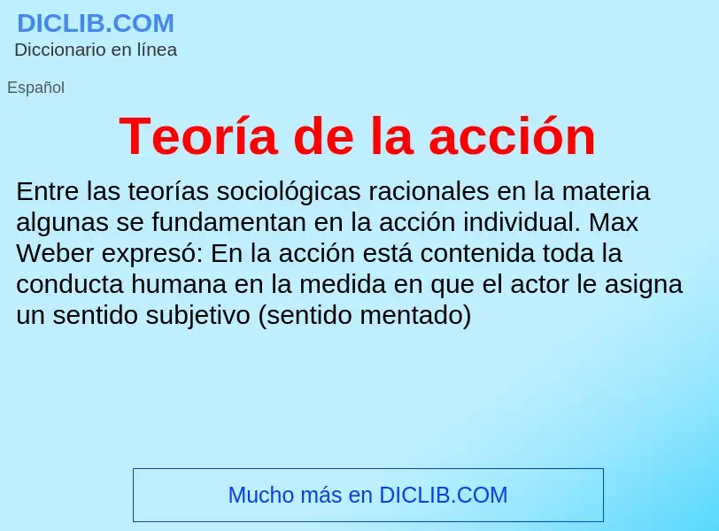 Что такое Teoría de la acción - определение