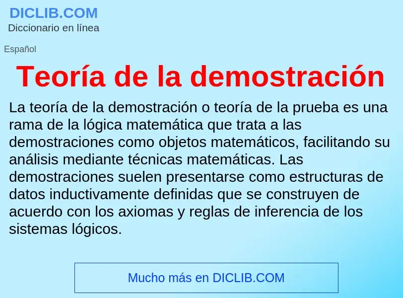 Was ist Teoría de la demostración - Definition