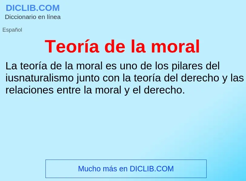 Что такое Teoría de la moral - определение